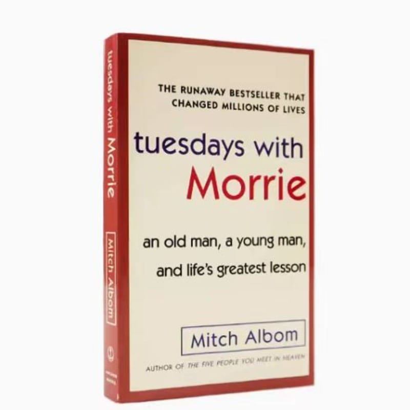 Tuesdays with Morrie An Old Man, A Young Man, and Life's Greatest Lesson Literary ProseThe Meaning of Life in English Book Adult
