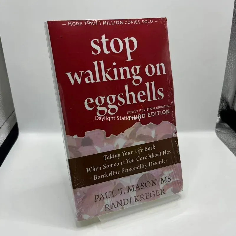 Stop Walking on Eggshells: Taking Your Life Back When Someone You Care About Has Borderline Personality Disorder English Books