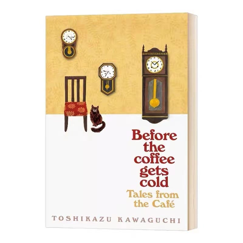 Tales From The Cafe Before The Coffee Gets Cold By Toshikazu Kawaguchi English Book Paperback