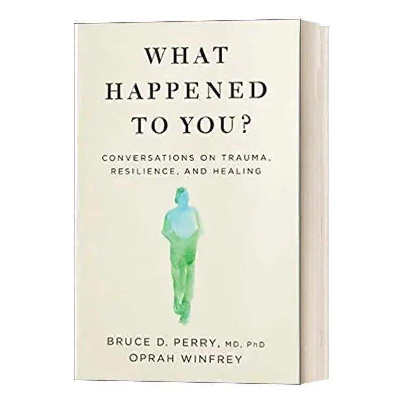 What Happened To You? By Oprah Winfrey Conversations on Trauma, Resilience, and Healing Paperback Book in English