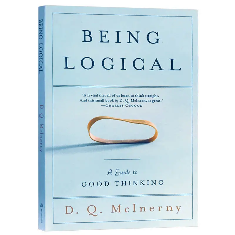 Being Logical By D.Q. Mcinerny A Guide To Good Thinking Science Philosophy Literature Learning Reading Books