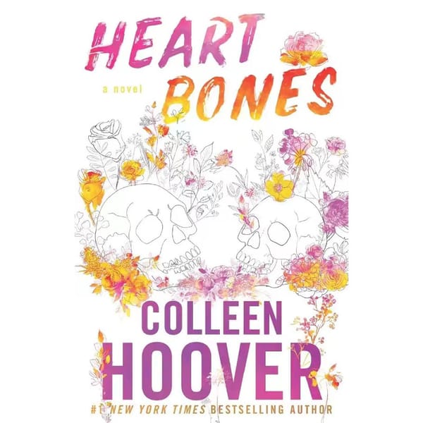Heart Bones A Novel By Colleen Hoover New York Times Bestselling Paperback Book