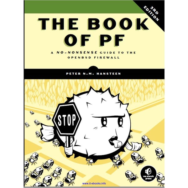 The Book Of PF, 3rd Edition A No-Nonsense Guide To The Openbsd Firewall