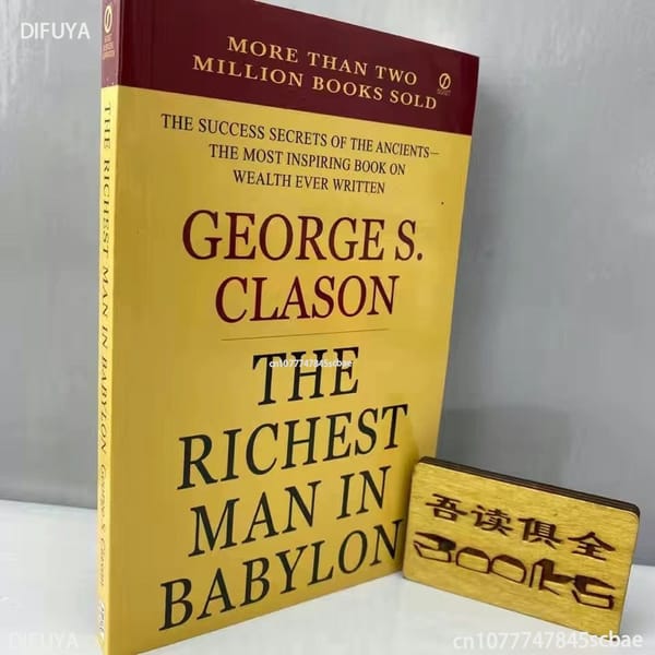 The Richest Man in Babylon By George S. Clason Financial Success Inspirational Reading Book