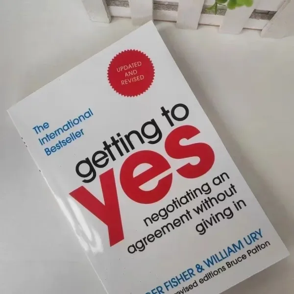 Getting to Yes Negotiating An Agreement Without Giving In Paperback Book in English