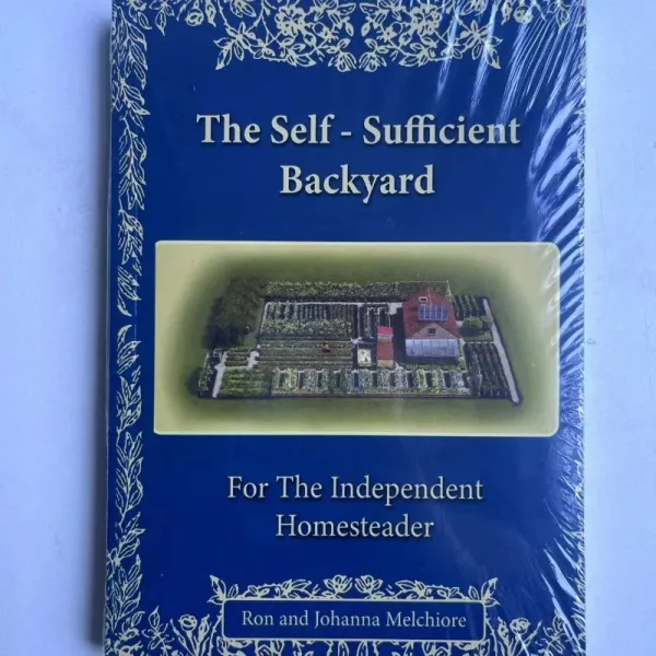 The Self Sufficient Backyard for The Independent Homesteader Paperback English Book