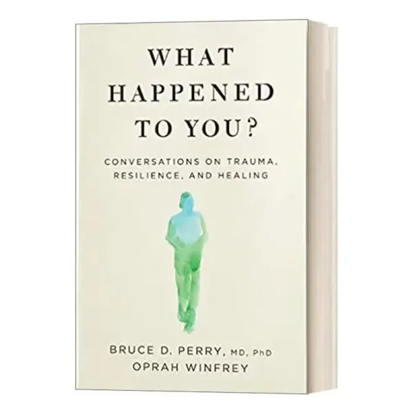 What Happened To You? By Oprah Winfrey Conversations on Trauma, Resilience, and Healing Paperback Book in English