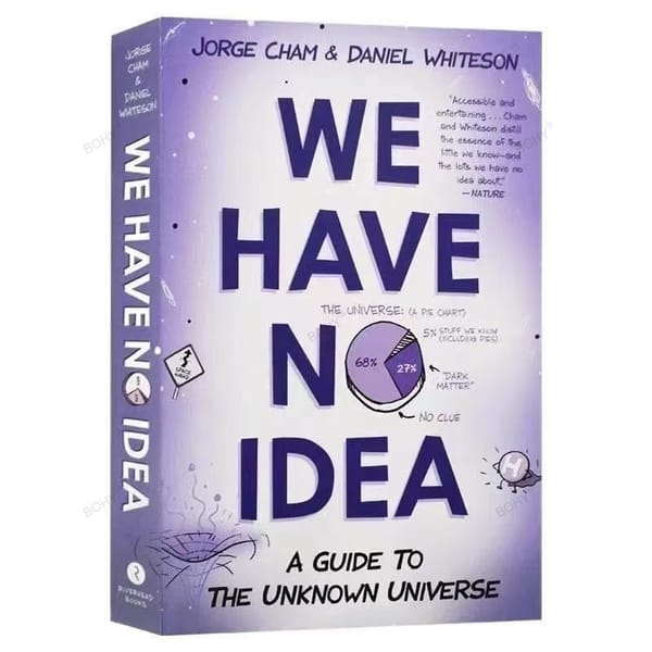 Jorge Cham We Have No Idea:A Guide To The Unknown Universe Popular Science Humorous Illustration Adult Fiction Book