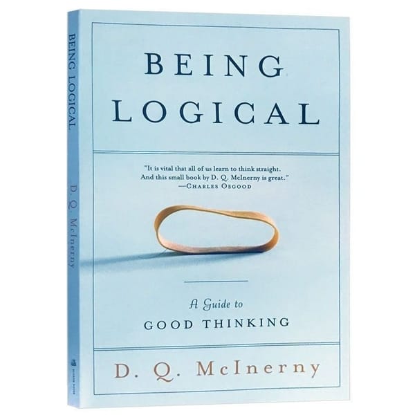 Being Logical By D.Q. Mcinerny A Guide To Good Thinking Science Philosophy Literature English Reading Books
