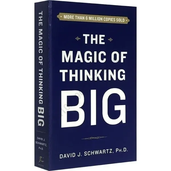 The Magic of Thinking Big  David J Schwartz Adult Inspirational Book