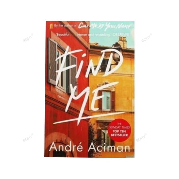 Find Me Call Me By Your Name Sequel Please Call Me By Your Name English Books