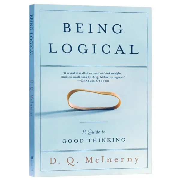Being Logical By D.Q. Mcinerny A Guide To Good Thinking Science Philosophy Literature Learning Reading Books